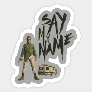 say my name Sticker